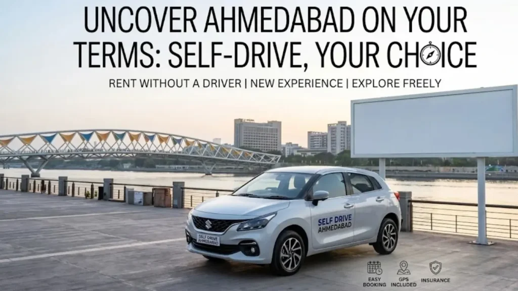 Car on rent in Ahmedabad without driver for flexible self-drive travel