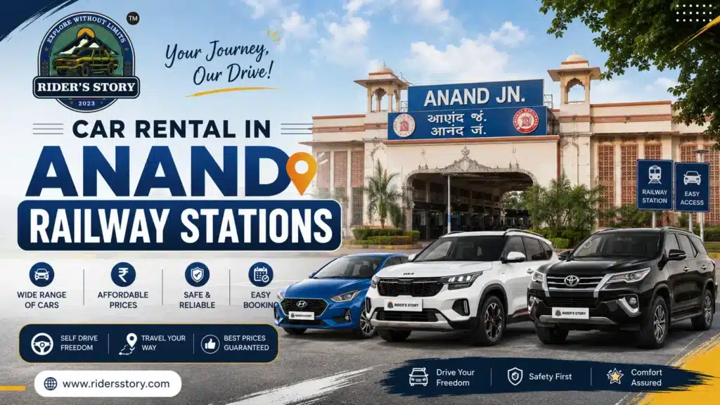 Car Rental in Anand Railway Stations by Rider's Story