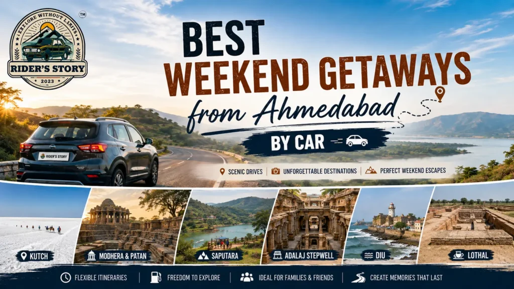Weekend Getaways from Ahmedabad by Self Drive Car