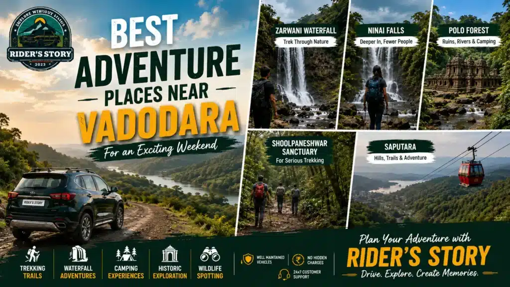Adventure Places Near Vadodara for Thrilling Weekend Trips